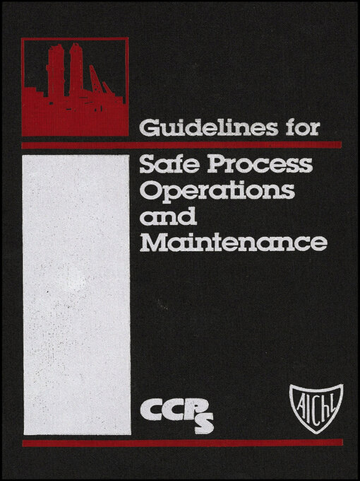 Cover image for Guidelines for Safe Process Operations and Maintenance